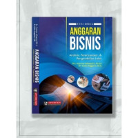 Image of Anggaran Bisnis : Analisis, Perencanaan, & Pengendalian Laba