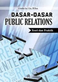 Image of Dasar-Dasar Public Relations : Teori dan Praktik