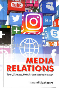Image of Media Relations : Teori, Strategi, Praktik, dan Media Intelejen